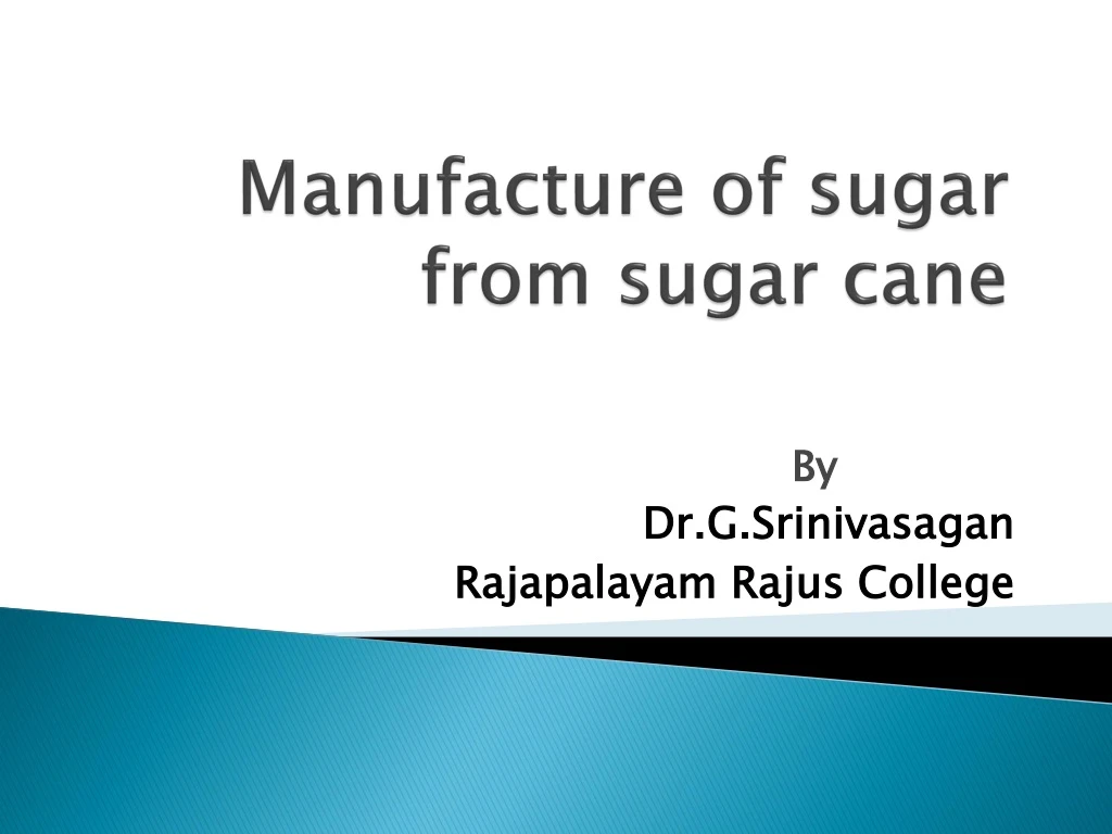 manufacture of sugar from sugar cane