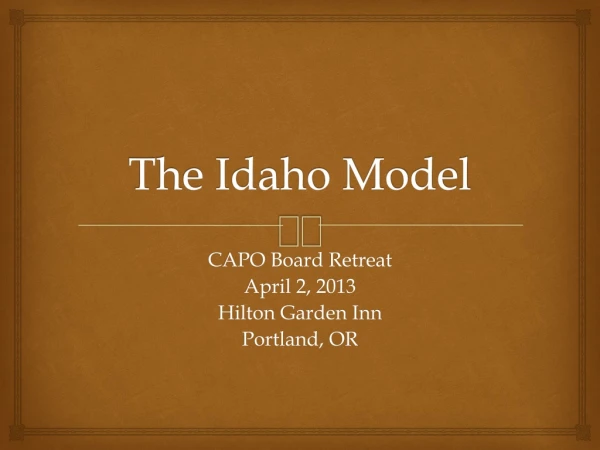 The Idaho Model