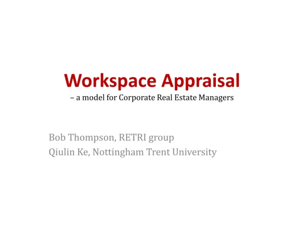 Workspace Appraisal – a model for Corporate Real Estate Managers