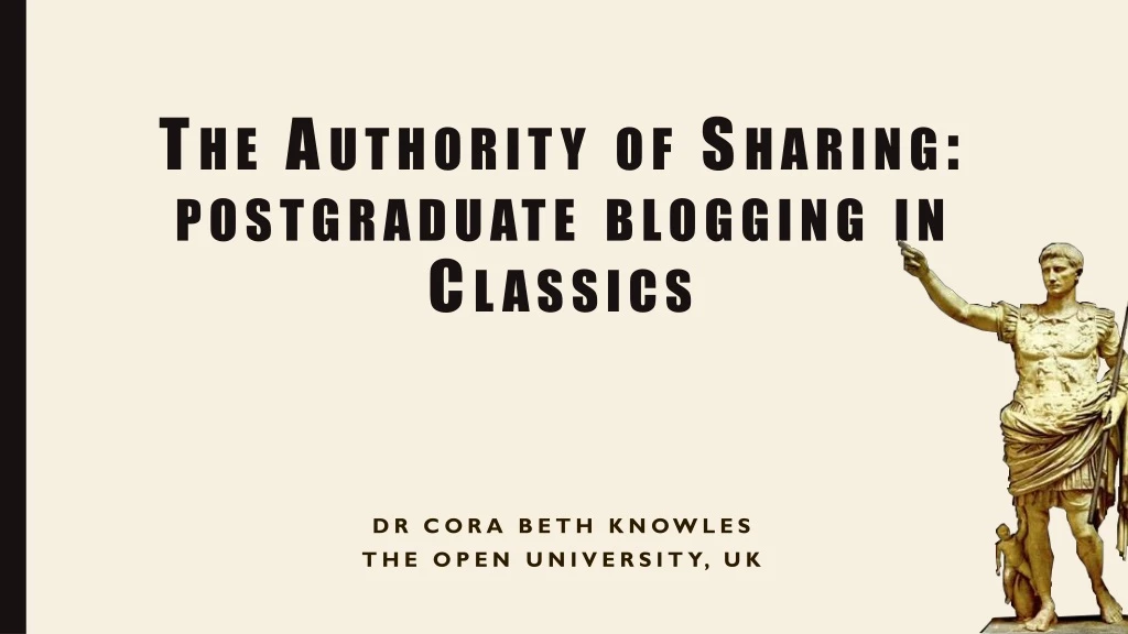 the authority of sharing postgraduate blogging in classics