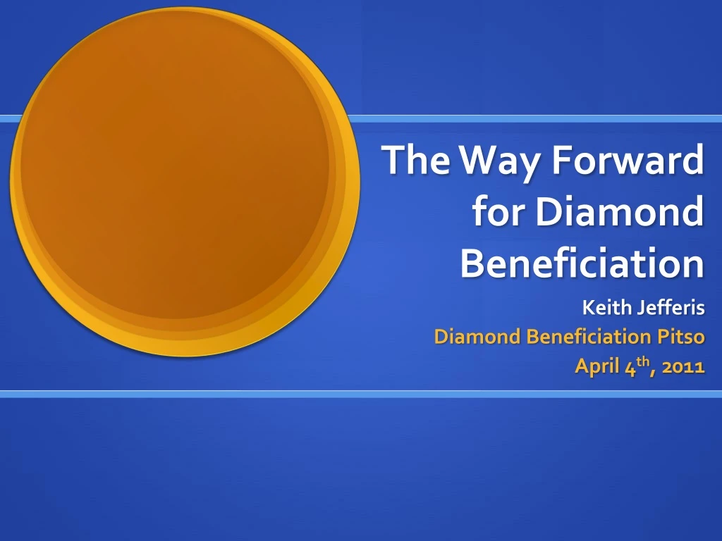 the way forward for diamond beneficiation