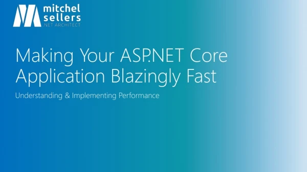 Making Your ASP.NET Core Application Blazingly Fast