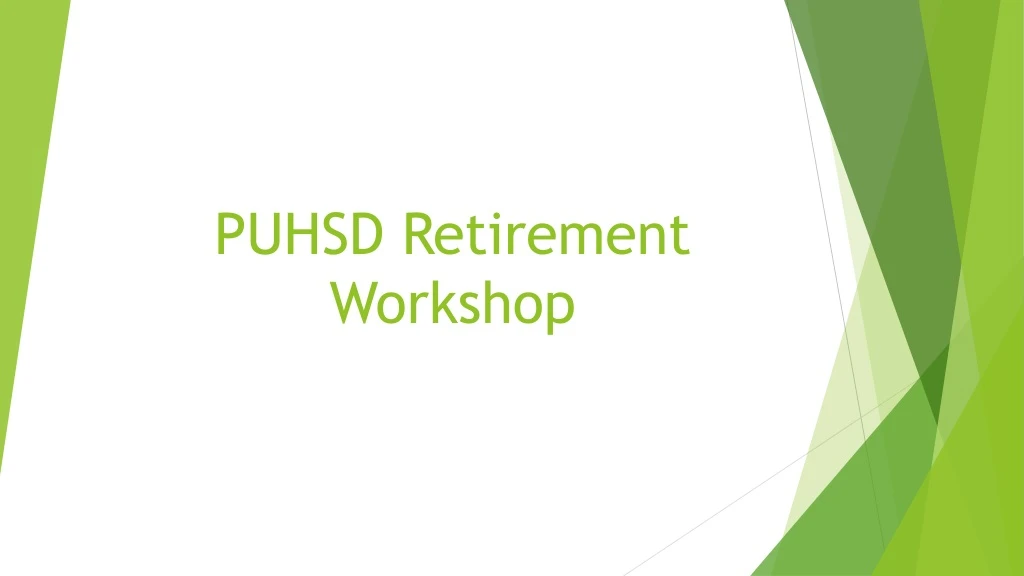 puhsd retirement workshop