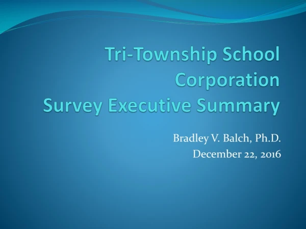 Tri-Township School Corporation Survey Executive Summary