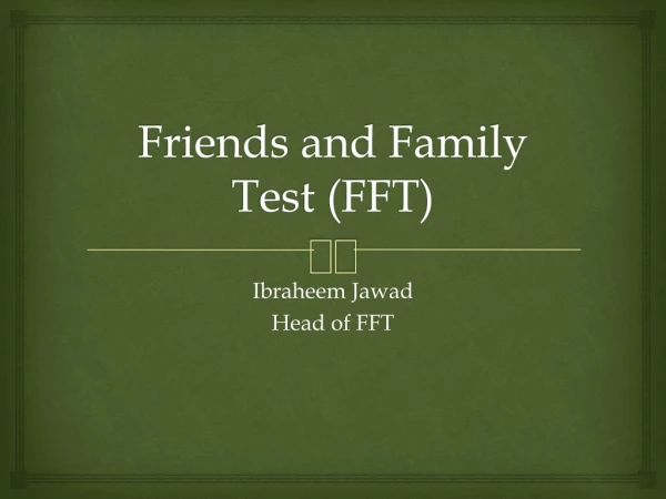 Friends and Family Test (FFT)