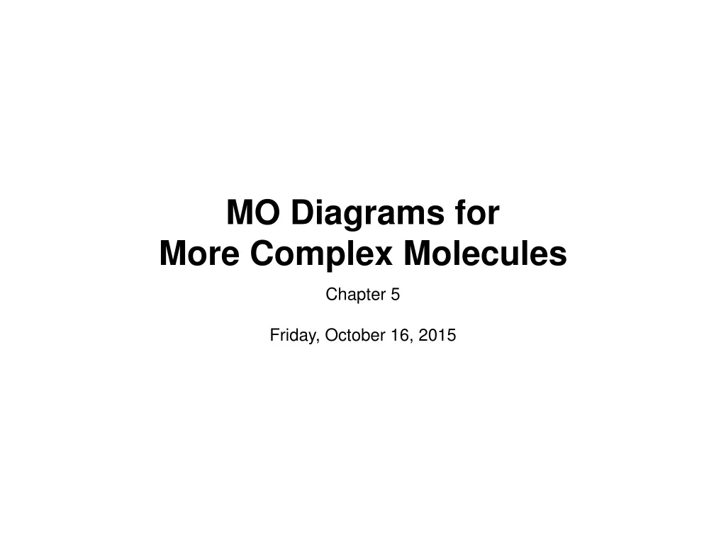 mo diagrams for more complex molecules