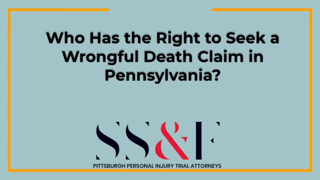 who has the right to seek a wrongful death claim