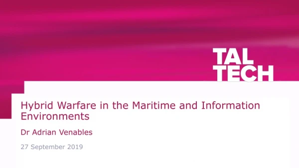 Hybrid Warfare in the Maritime and Information Environments