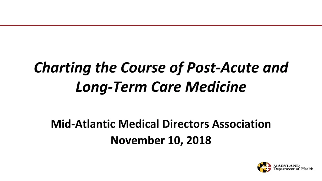 charting the course of post acute and long term care medicine