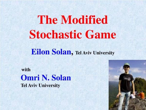 The Modified Stochastic Game