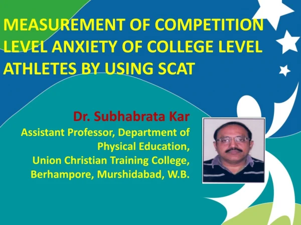 MEASUREMENT OF COMPETITION LEVEL ANXIETY OF COLLEGE LEVEL ATHLETES BY USING SCAT