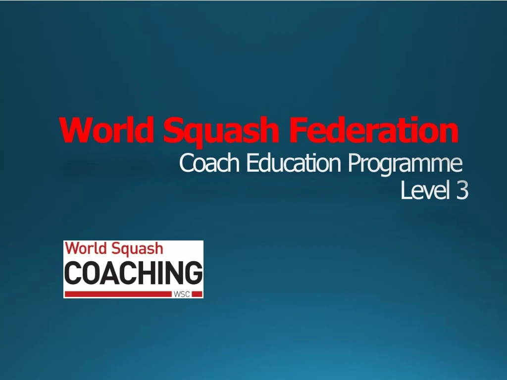 world squash federation coach education programme level 3