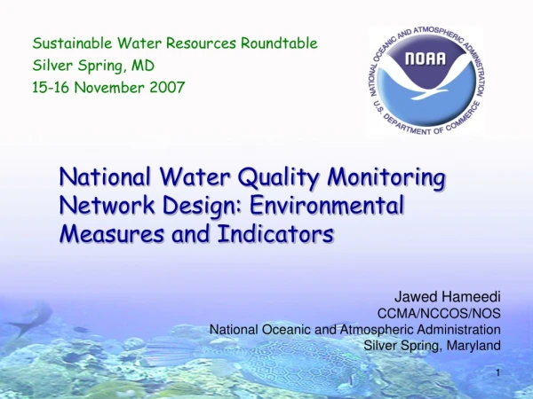Jawed Hameedi CCMA/NCCOS/NOS National Oceanic and Atmospheric Administration