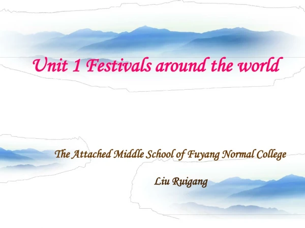 Unit 1 Festivals around the world