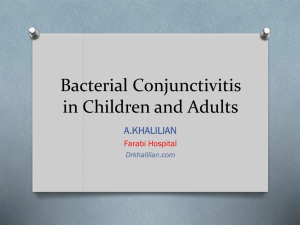 Bacterial Conjunctivitis in Children and Adults