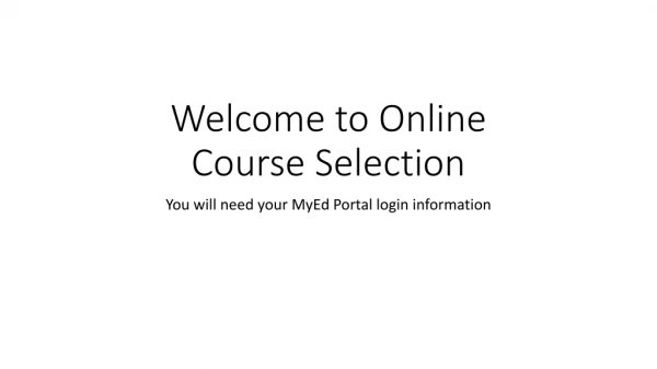 Welcome to Online Course Selection