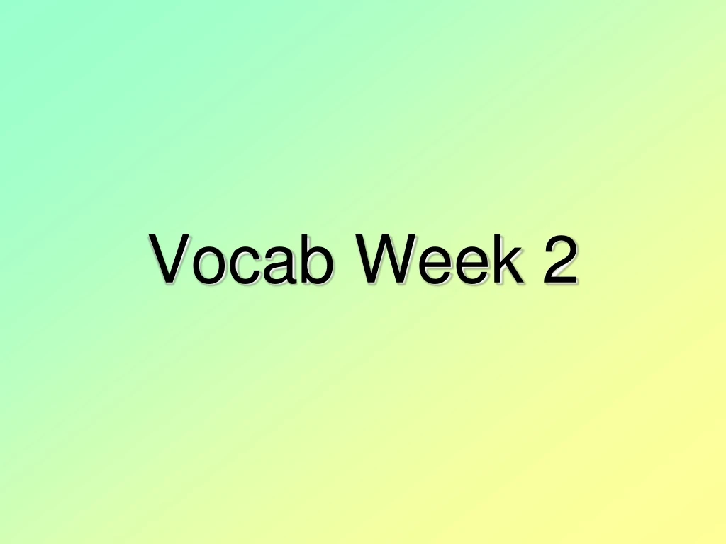 vocab week 2