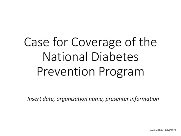 Case for Coverage of the National Diabetes Prevention Program