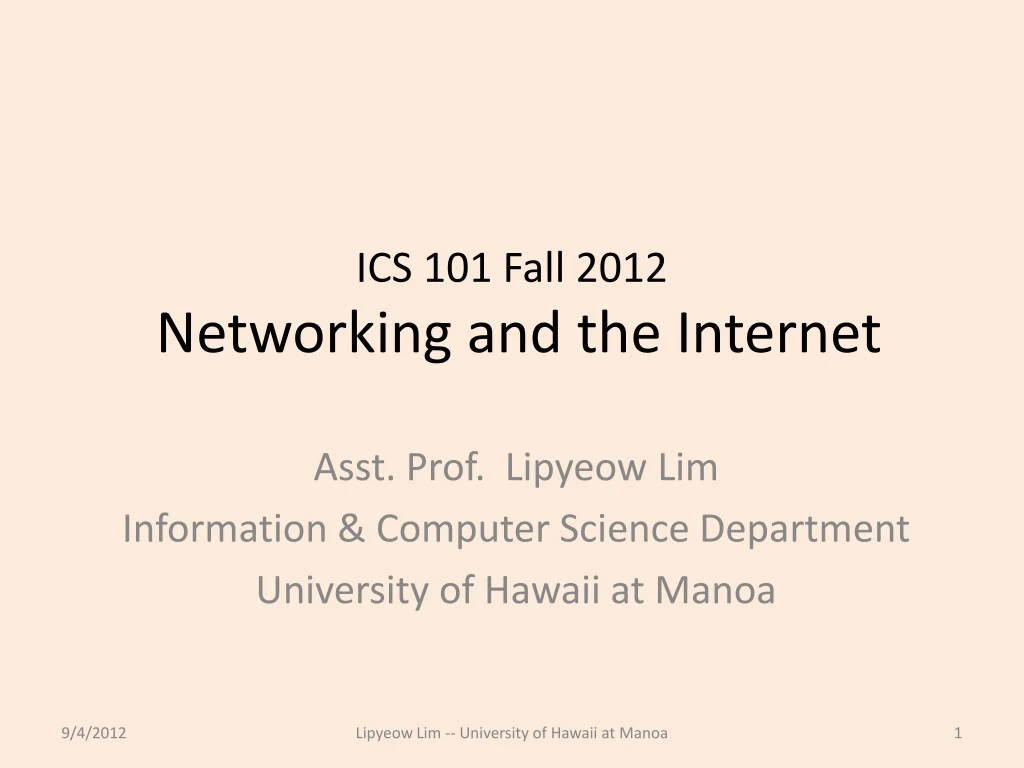 ics 101 fall 2012 networking and the internet