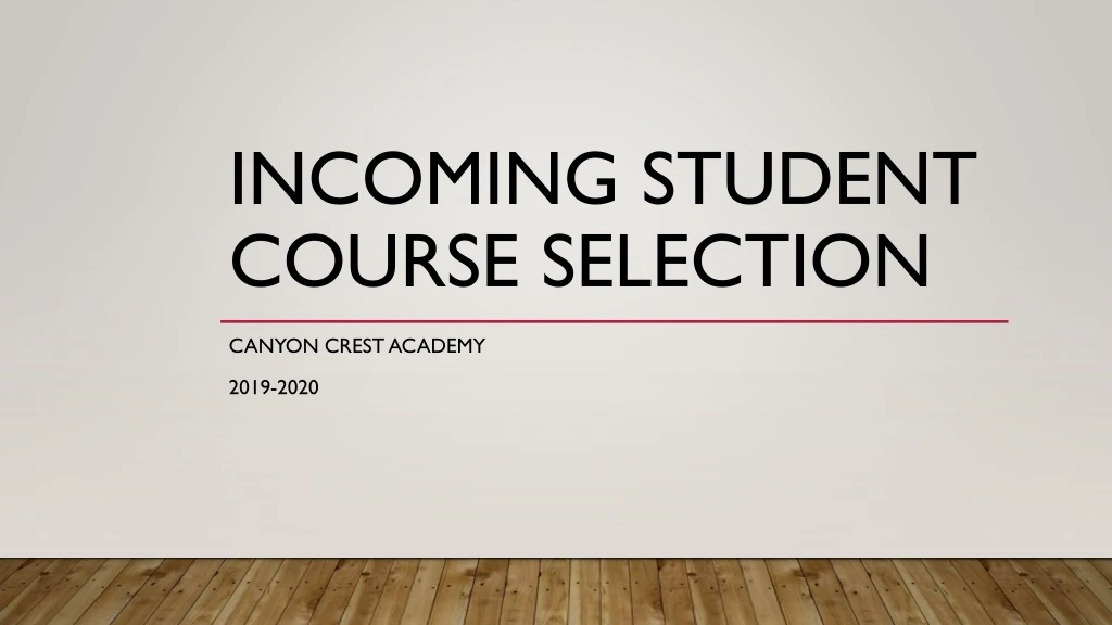 incoming student course selection