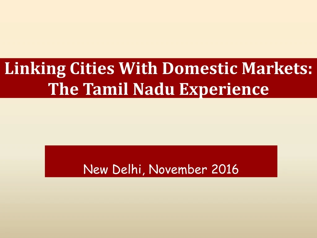 linking cities with domestic markets the tamil nadu experience