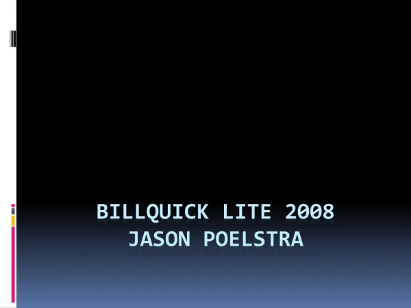 Billquick lite 2008 Jason Poelstra