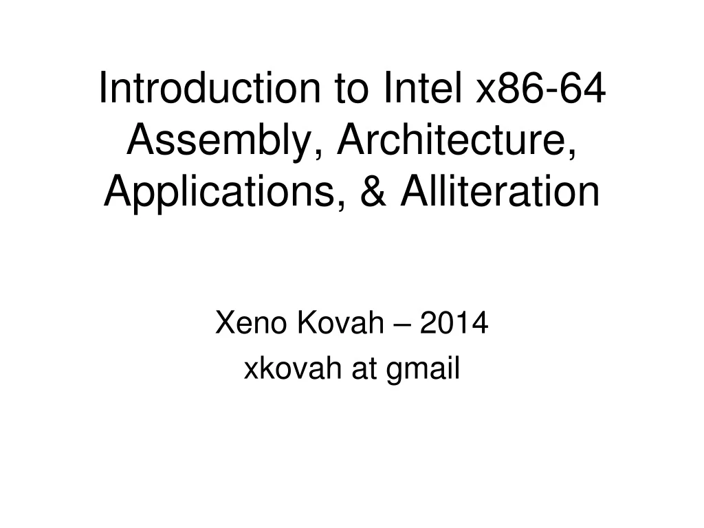 introduction to intel x86 64 assembly architecture applications alliteration