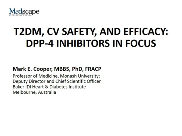 T2DM, CV Safety, and Efficacy: DPP-4 Inhibitors in focus