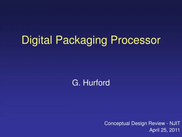 Digital Packaging Processor
