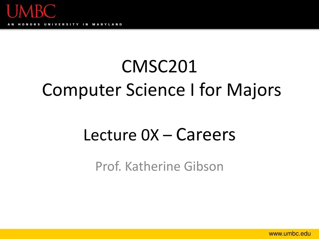 cmsc201 computer science i for majors lecture 0x careers