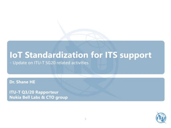 IoT Standardization for ITS support - Update on ITU-T SG20 related activities