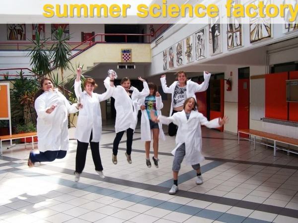 summer science factory