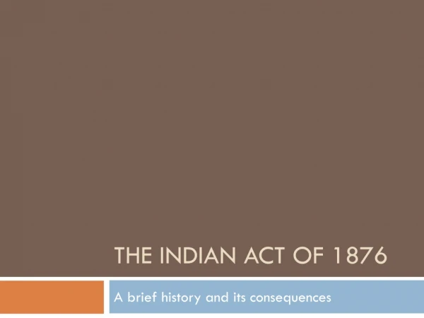 The Indian Act of 1876