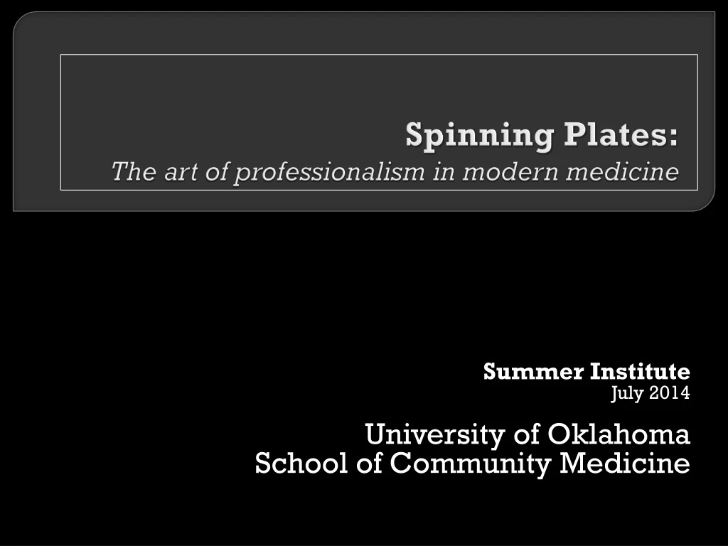 spinning plates the art of professionalism in modern medicine