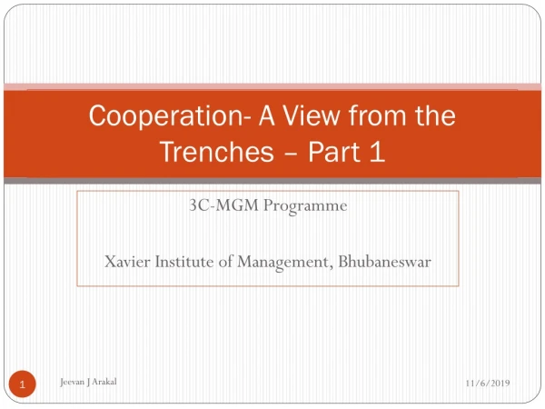 Cooperation- A View from the Trenches – Part 1
