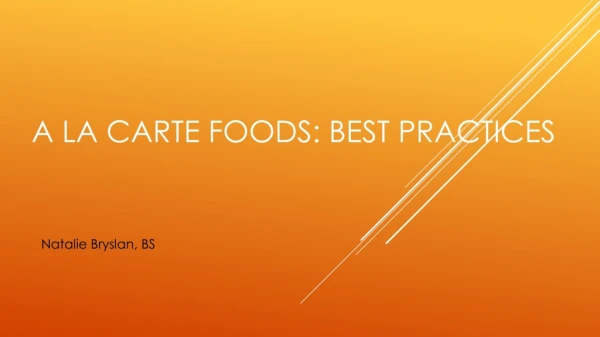 A la Carte Foods: Best Practices