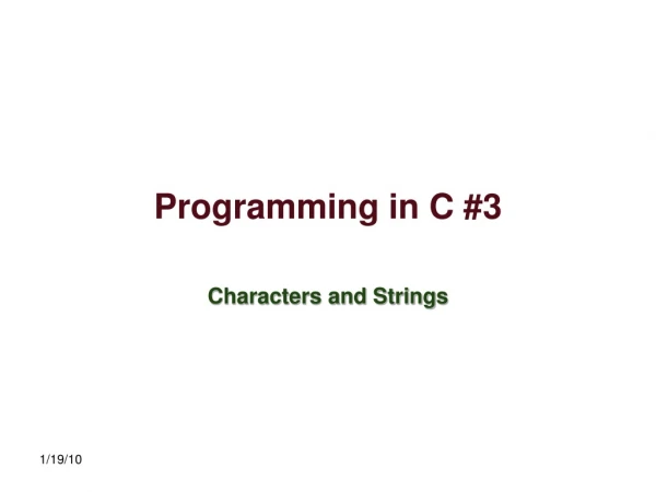 Programming in C #3