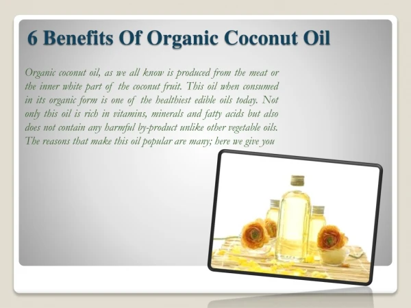 6 Benefits Of Organic Coconut Oil