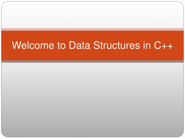 Welcome to Data Structures in C++