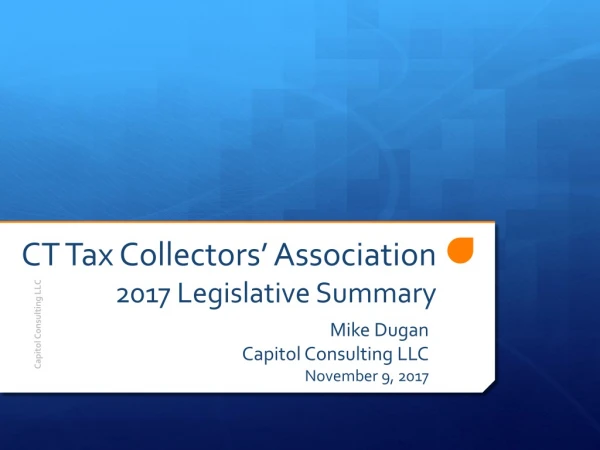 CT Tax Collectors’ Association 2017 Legislative Summary