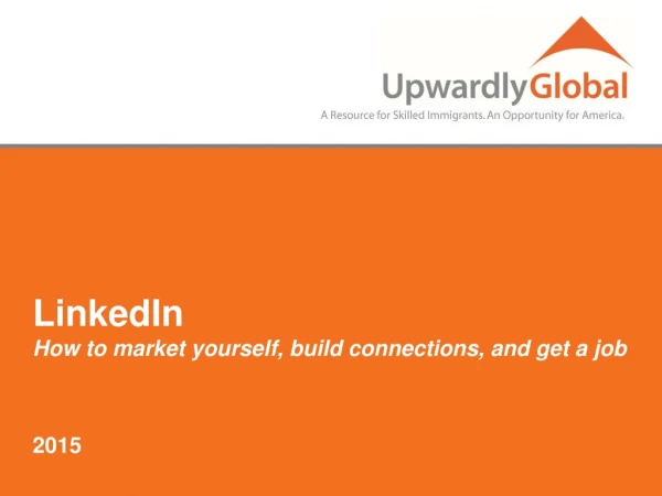 LinkedIn How to market yourself, build connections, and get a job 2015