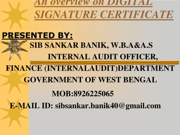 An overview on DIGITAL SIGNATURE CERTIFICATE