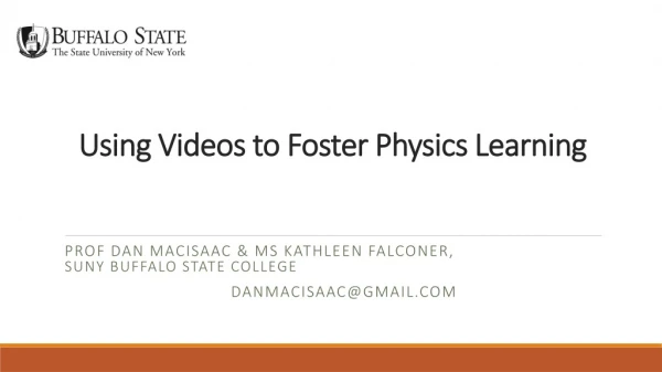 Using Videos to Foster Physics Learning