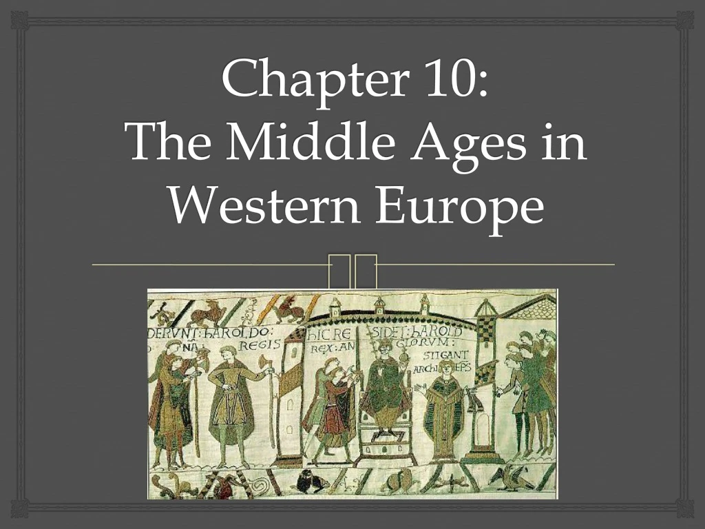 chapter 10 the middle ages in western europe