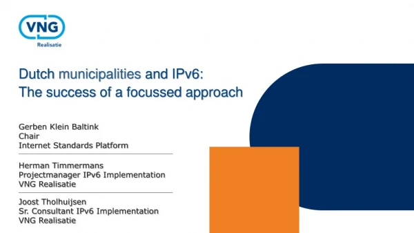 Dutch municipalities and IPv6: The success of a focussed approach