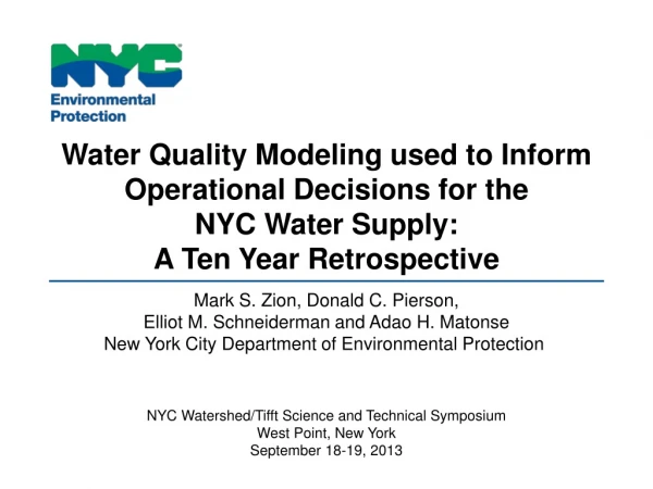 Water Quality Modeling used to Inform Operational Decisions for the NYC Water Supply: