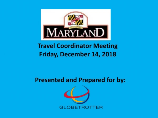 Travel Coordinator Meeting Friday, December 14, 2018