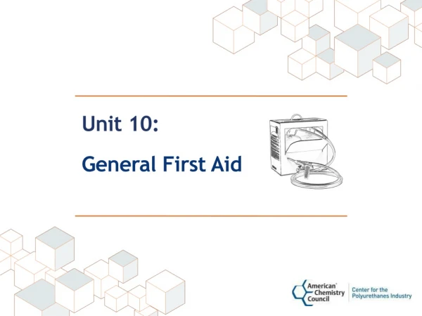 Unit 10: General First Aid