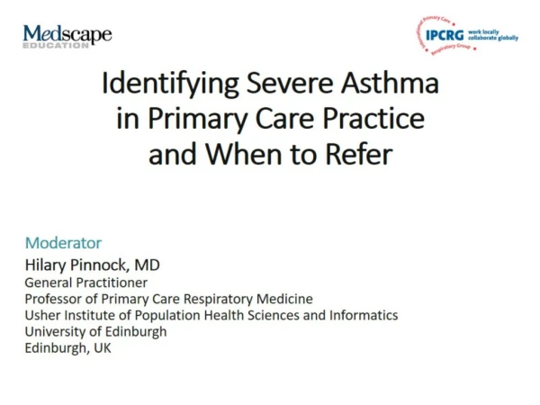Identifying Severe Asthma in Primary Care Practice and When to Refer