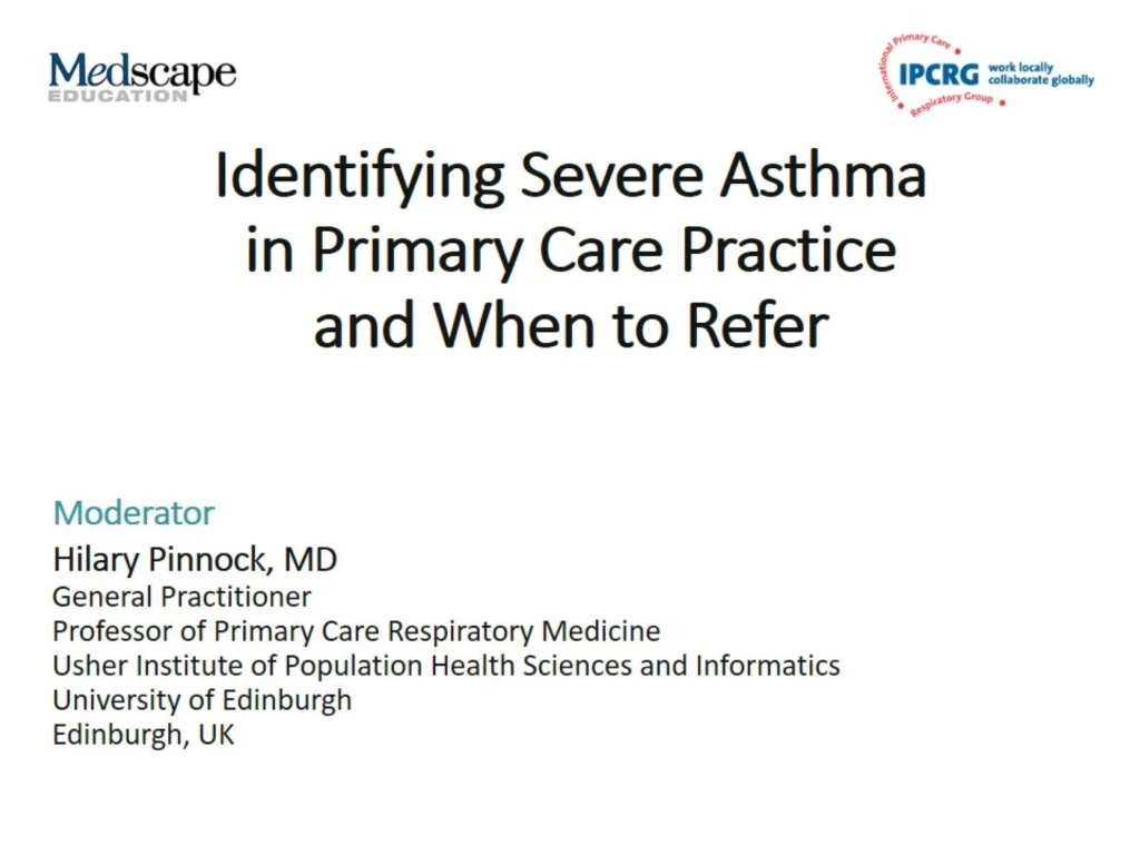 identifying severe asthma in primary care practice and when to refer